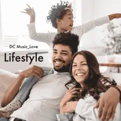 Lifestyle - Single by DC Music_Love album reviews, ratings, credits