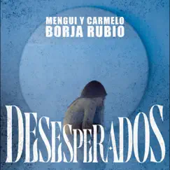 Desesperados Song Lyrics