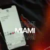 MIAMI - Single album lyrics, reviews, download