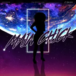Main Chick (feat. Kruzie) [Radio Edit] Song Lyrics