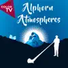 Alphorn Atmospheres - Bergatmosphären album lyrics, reviews, download