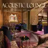 Acoustic Lounge: The Carpenters Hits in Relax Mode album lyrics, reviews, download