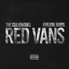 Red Vans (feat. Freddie Gibbs) - Single by The Colleagues album reviews, ratings, credits