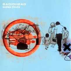 Karma Police - EP by Radiohead album reviews, ratings, credits
