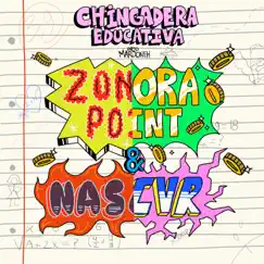 Chingadera Educativa - Single by Zonora Point & Nvscvr album reviews, ratings, credits