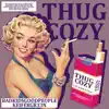 Thug Cozy - Single album lyrics, reviews, download