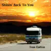 Shinin' Back to You - Single album lyrics, reviews, download