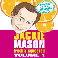 Freshly Squeezed Volume 1 by Jackie Mason album reviews, ratings, credits