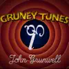 Gruney Tunes album lyrics, reviews, download