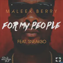 For My People (feat. Sneakbo) - Single by Maleek Berry album reviews, ratings, credits