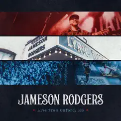 Live from Oxford, MS by Jameson Rodgers album reviews, ratings, credits