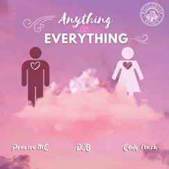 Anything Is Everything (feat. PreciseMC & Cody Nash) Song Lyrics