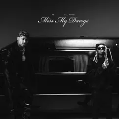 Miss My Dawgs - Single by YG & Lil Wayne album reviews, ratings, credits