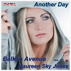 Another Day (feat. Maureen Sky Jones) - Single by Balkan Avenue album reviews, ratings, credits