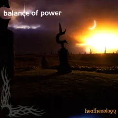 Archives Of Power / Heathenology (Live 2004) by Balance Of Power album reviews, ratings, credits