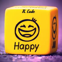 Happy - Single by R. Cade album reviews, ratings, credits