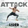 Attack (From "Liger") - Single album lyrics, reviews, download