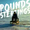 Pounds Sterlings - Single album lyrics, reviews, download