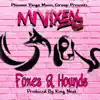 Foxes & Hounds - Single album lyrics, reviews, download