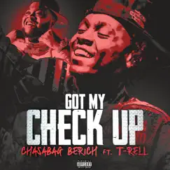 Got My Check Up (feat. T-Rell) Song Lyrics