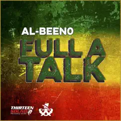 Full a Talk - Single by Al-Beeno album reviews, ratings, credits