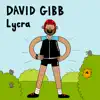 Lycra - Single album lyrics, reviews, download
