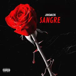 Sangre - Single by Jorgmuzik album reviews, ratings, credits