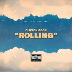 Rolling - Single by Clifton Boon album reviews, ratings, credits