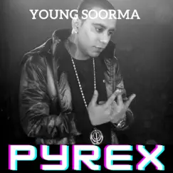 Pyrex - Single by Young Soorma album reviews, ratings, credits