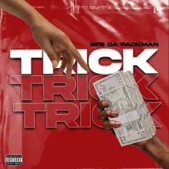 Trick - Single by Bfb Da Packman album reviews, ratings, credits