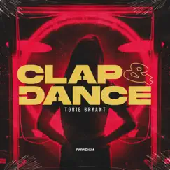 Clap & Dance - Single by Tobie Bryant album reviews, ratings, credits