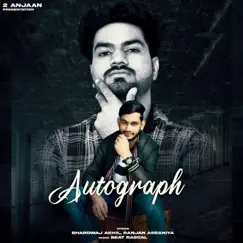Autograph (feat. Ranjan Assaniya) - Single by Bhardwaj Akhil album reviews, ratings, credits