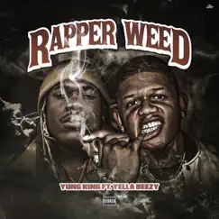 Rapper Weed (feat. YB) - Single by OMM King album reviews, ratings, credits