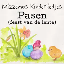 Pasen (Feest Van De Lente) - Single by Mizzemos Kinderliedjes album reviews, ratings, credits
