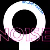 Noise - Single album lyrics, reviews, download