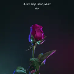 Моя - Single by X-Life, BOYFRIEND & Muzz album reviews, ratings, credits