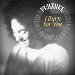 I Burn For You EP by Fuzzbee album reviews, ratings, credits