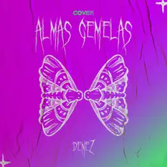 Almas gemelas - Single by Denez album reviews, ratings, credits