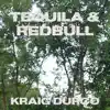 Tequila & Redbull - Single album lyrics, reviews, download