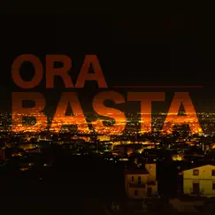 Ora Basta - Single by Gesualdo, EL BARRIO, PALU, Marziano, Red Family, Blaak Jack, El Koyote, Kiaman, Michele Sbam, Priore & Ntò album reviews, ratings, credits