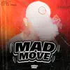 Mad Move (feat. BSHMNT) - Single album lyrics, reviews, download