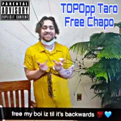 Free Chapo - Single by TopOpp Taro album reviews, ratings, credits
