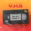 V.H.S '21 - EP album lyrics, reviews, download