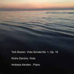 Bowen: Viola Sonata No.1 In C Minor, Op.18 - EP by Andra Darzins & Andreas Kersten album reviews, ratings, credits