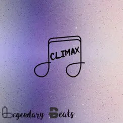 Climax - Single by Legendary Beats album reviews, ratings, credits