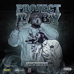 Project Baby (feat. Sy Ari da Kid) - Single by ReadyRockDee album reviews, ratings, credits