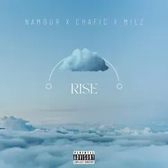 Rise - Single by N-amouR, Chafic & Milz album reviews, ratings, credits
