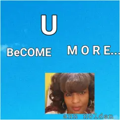 U Become MORE - Single by Ann Nolden album reviews, ratings, credits