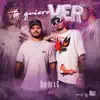 Te Quiero Ver (feat. Gee) - Single album lyrics, reviews, download