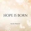 Hope Is Born - Single album lyrics, reviews, download